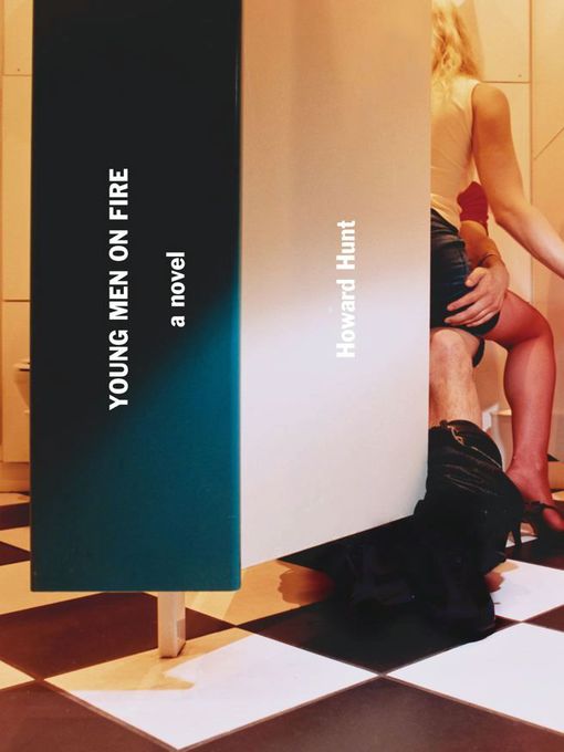 Title details for Young Men on Fire by Howard Hunt - Wait list